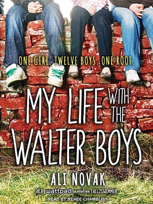Title details for My Life With the Walter Boys by Ali Novak - Wait list